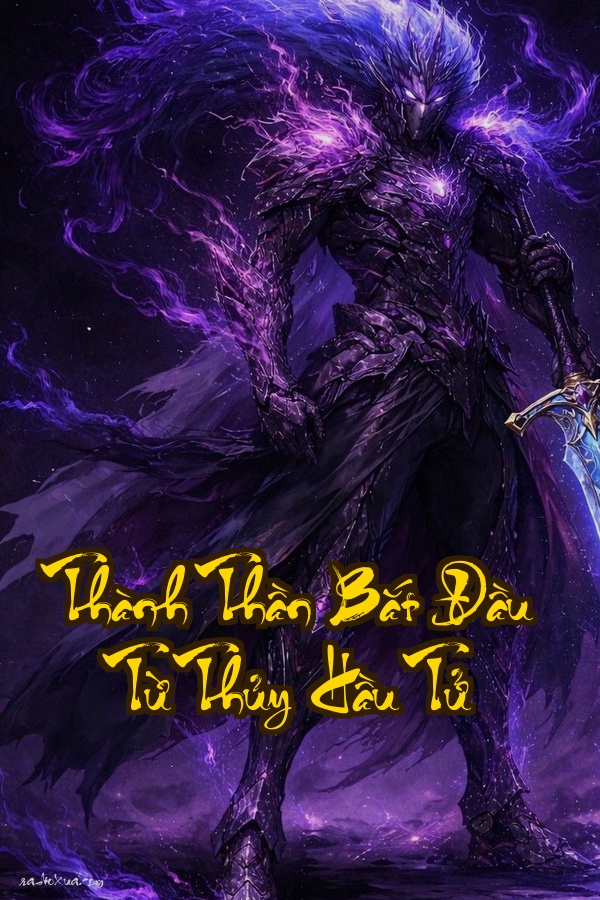 Thành Thần Bắt Đầu Từ Thủy Hầu Tử: Từ Ngư Dân Khốn Khổ Đến Chúa Tể Đại Dương