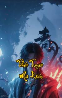 Thất Tuyệt Ma Kiếm: Một Kiếm Máu Nhuộm Giang Hồ