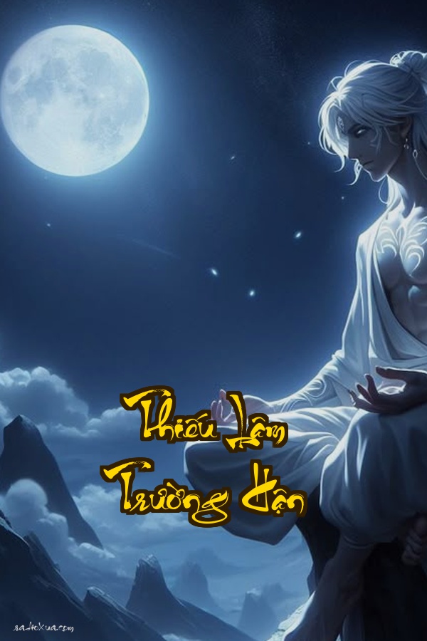 Thiếu Lâm Trường Hận: Máu nhuộm hoàng y thù hận ngút trời