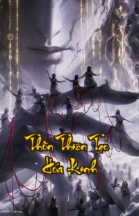 Thôn Thiên Tạo Hóa Kinh: Huyết Mạch Ngươi Ta Nuốt