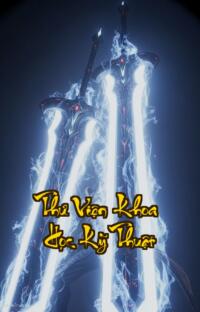 Thư Viện Khoa Học Kỹ Thuật: Khi Khoa Học Vượt Qua Thần Thoại