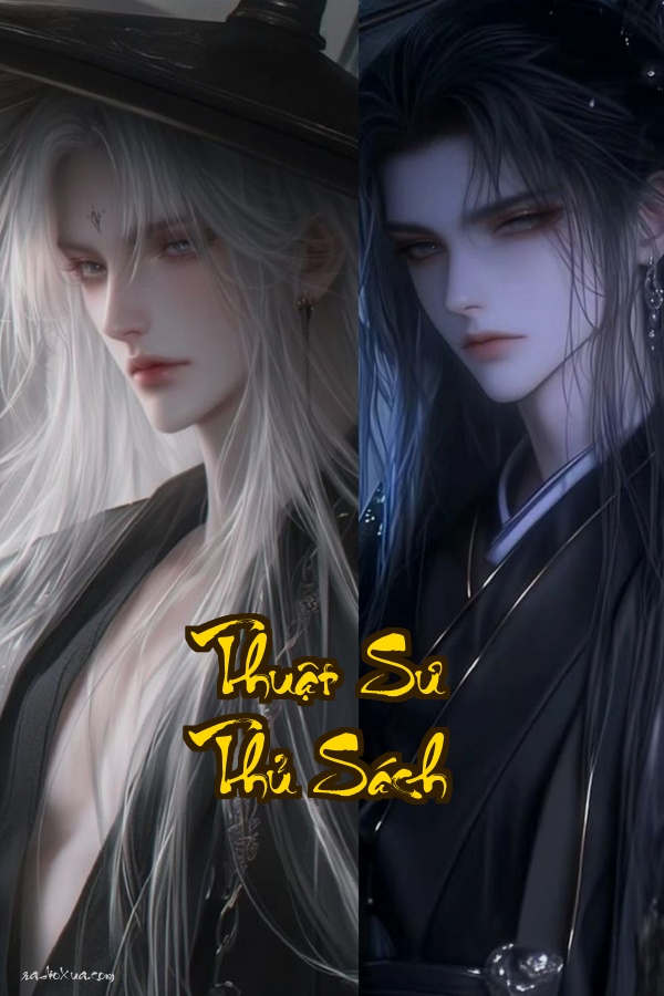 Thuật Sư Thủ Sách: Ngục Tù Tà Giáo và Bí Mật Thế Giới Thuật Sư