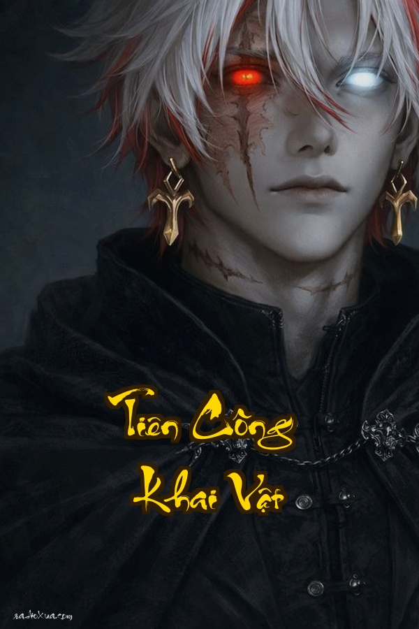 Tiên Công Khai Vật: Khi Thiên Cơ Đổi Chủ Cửu Thiên Thập Địa Ai Cùng Chấn Động