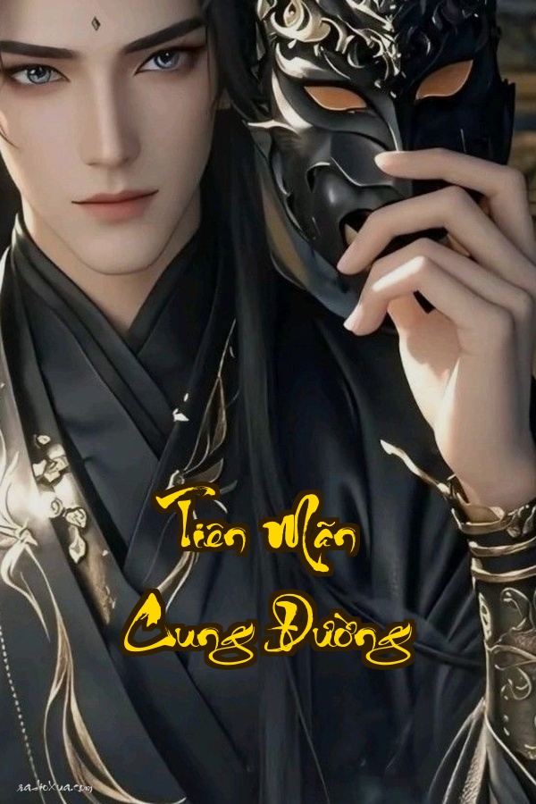 Tiên Mãn Cung Đường: Xuyên không thành thái giám liệu có lật đổ hậu cung