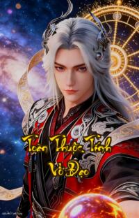 Toàn Thuộc Tính Võ Đạo: Một Kiếm Chém Đứt Tinh Hà Quyền Đấm Nổ Mặt Trời