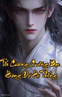 Tối Cường Cuồng Bạo Hoàng Đế Hệ Thống: Xưng Đế Bằng Pokemon