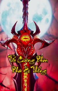 Tối Cường Phản Phái Hệ Thống: Sống lại làm ác bá chủ thiên hạ