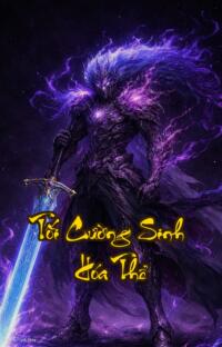 Tối Cường Sinh Hóa Thể: Khi Cái Chết Chỉ Là Sự Bắt Đầu