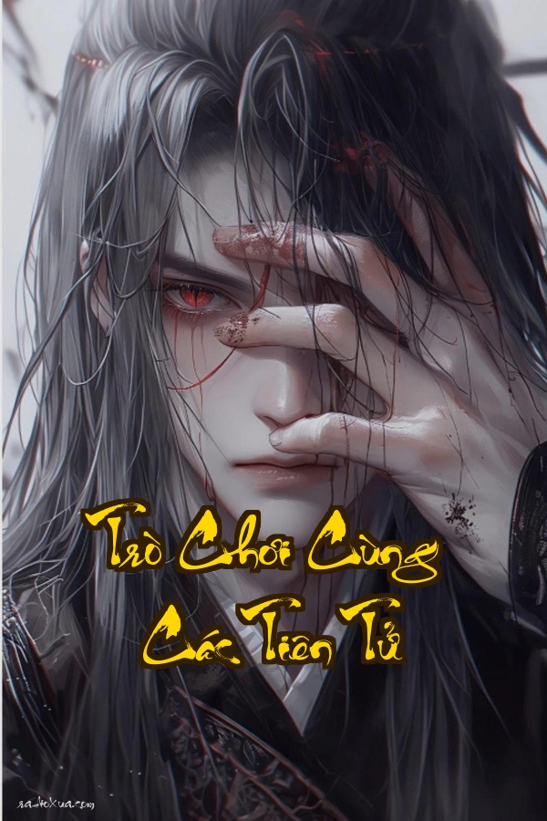 Trò Chơi Cùng Các Tiên Tử: Khi Game Thành Hiện Thực Hậu Quả Khôn Lường