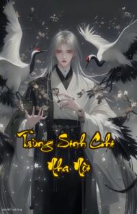 Trùng Sinh Chi Nha Nội: Đấu Trường Quyền Lực Vận Mệnh Thay Đổi