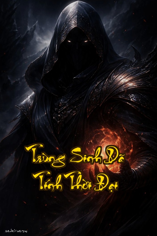 Trùng Sinh Dã Tính Thời Đại: 1993  Khi thiên tài quản lý hạ cánh xuống đất