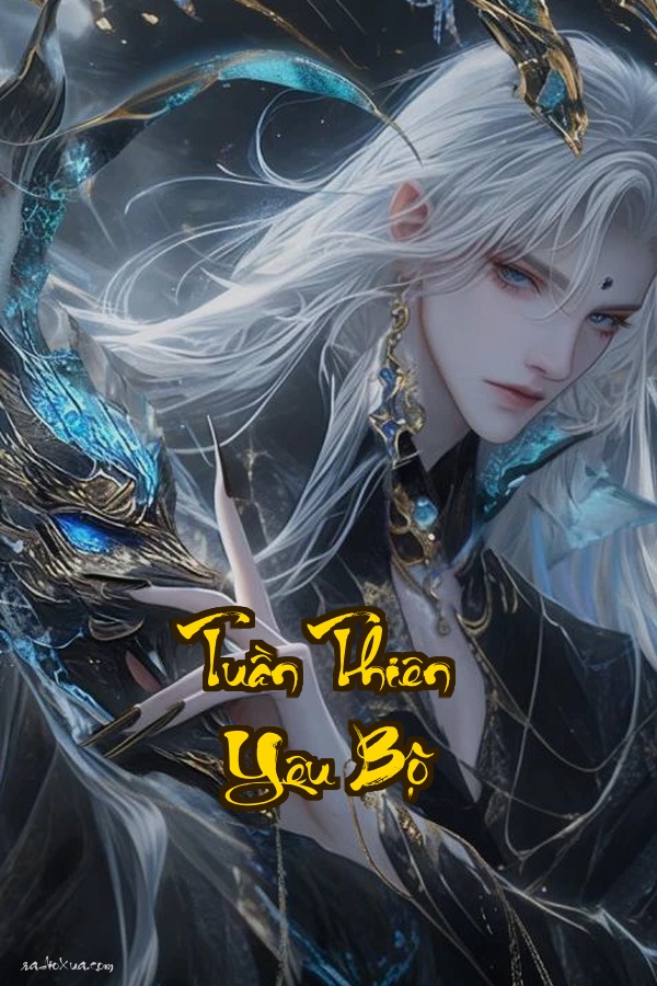 Tuần Thiên Yêu Bộ: Yêu Ma Trỗi Dậy Số Phận Khắc Nghiệt