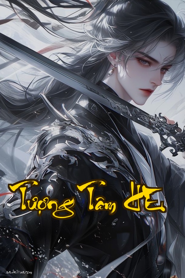 Tượng Tâm HE: Định Mệnh Đổi Tim Tình Yêu Nảy Mầm