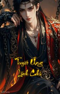 Tuyết Ưng Lĩnh Chủ: Thương Pháp Trụyệt Thiên Đỉnh Phong Huyền Huyễn