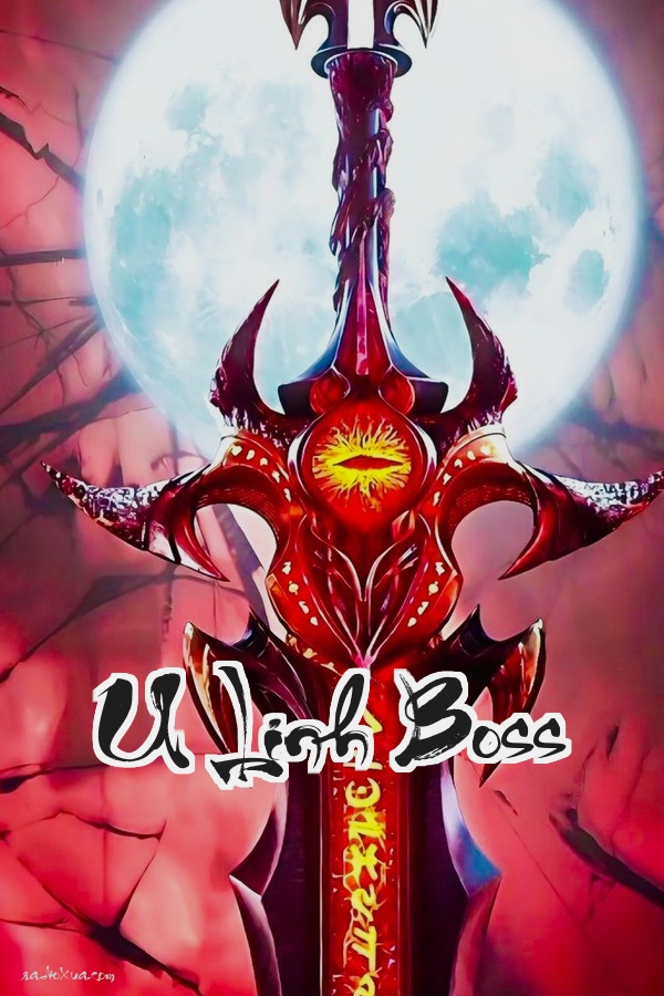 U Linh Boss: Khi crush có người yêu BOSS lại đòi ôm