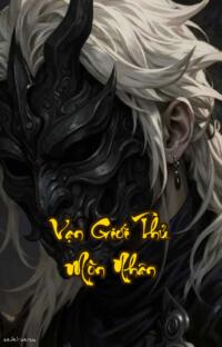 Vạn Giới Thủ Môn Nhân: Khi Cánh Cửa Địa Ngục Mở Ra