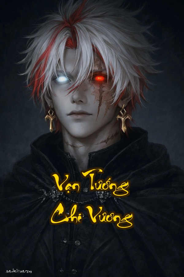 Vạn Tướng Chi Vương: Ba Tướng Cung Không Tướng Tính  Số Phận Đã Định