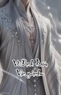 Vô Địch Kiếm Vực (dịch)