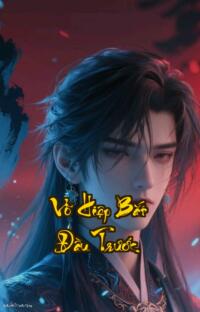 Võ Hiệp Bắt Đầu Trước: Nhặt Được Hoàng DungLàm Đầu Bếp