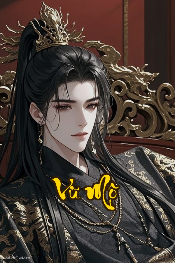 Vũ Mộ: Huyết Mạch Cổ Tổ  Khi Hậu Duệ Võ Tắc Thiên Tỉnh Giác