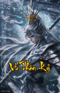 Vũ Thần Kỷ: Huyết Mạch Thức Tỉnh Long Ngâm Thiên Địa