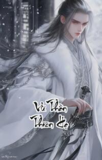 Vũ Thần Thiên Hạ: Phế vật đảo ngược số phận chúa tể thiên hạ