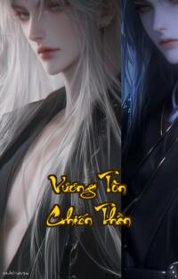 Vương Tôn Chiến Thần: Hận Thù Vượt Thoát Luân Hồi