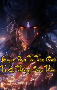 Xuyên Qua Tu Tiên Giới Ta Hệ Thống Siêu Thần: Đệ Tử Tạp Dịch Lật Đảo Thế Giới